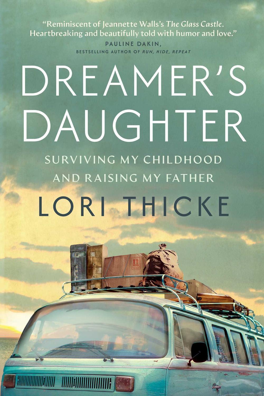 Dreamer's Daughter by Lori Thicke - ISBN: 9781668204498
