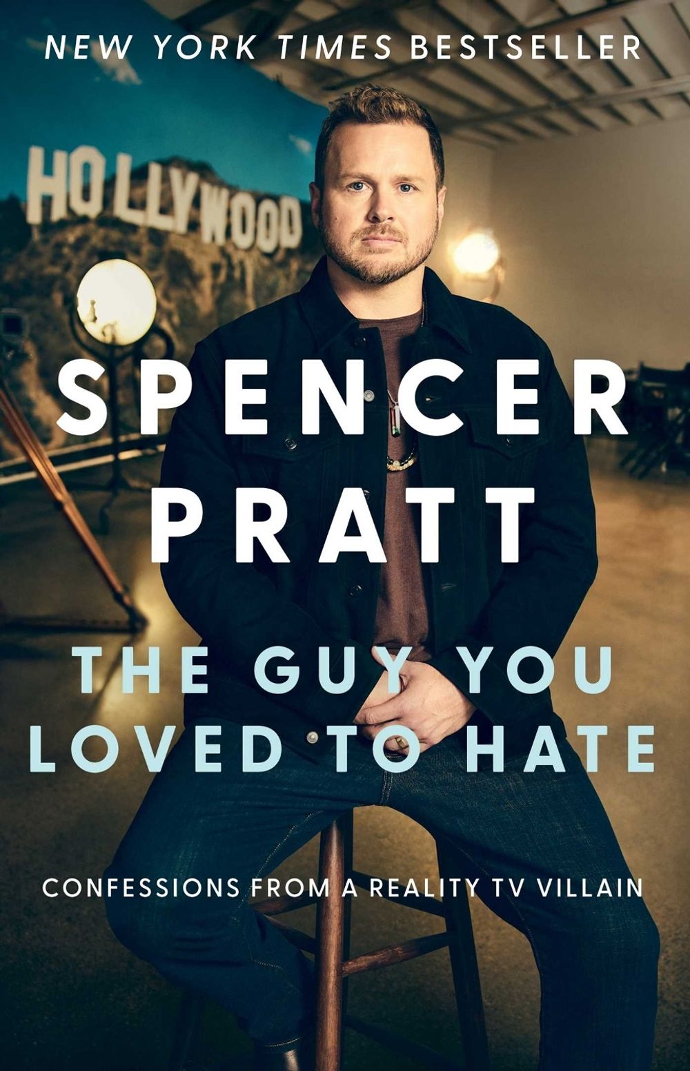 The Guy You Loved to Hate by Spencer Pratt - ISBN: 9781668211762
