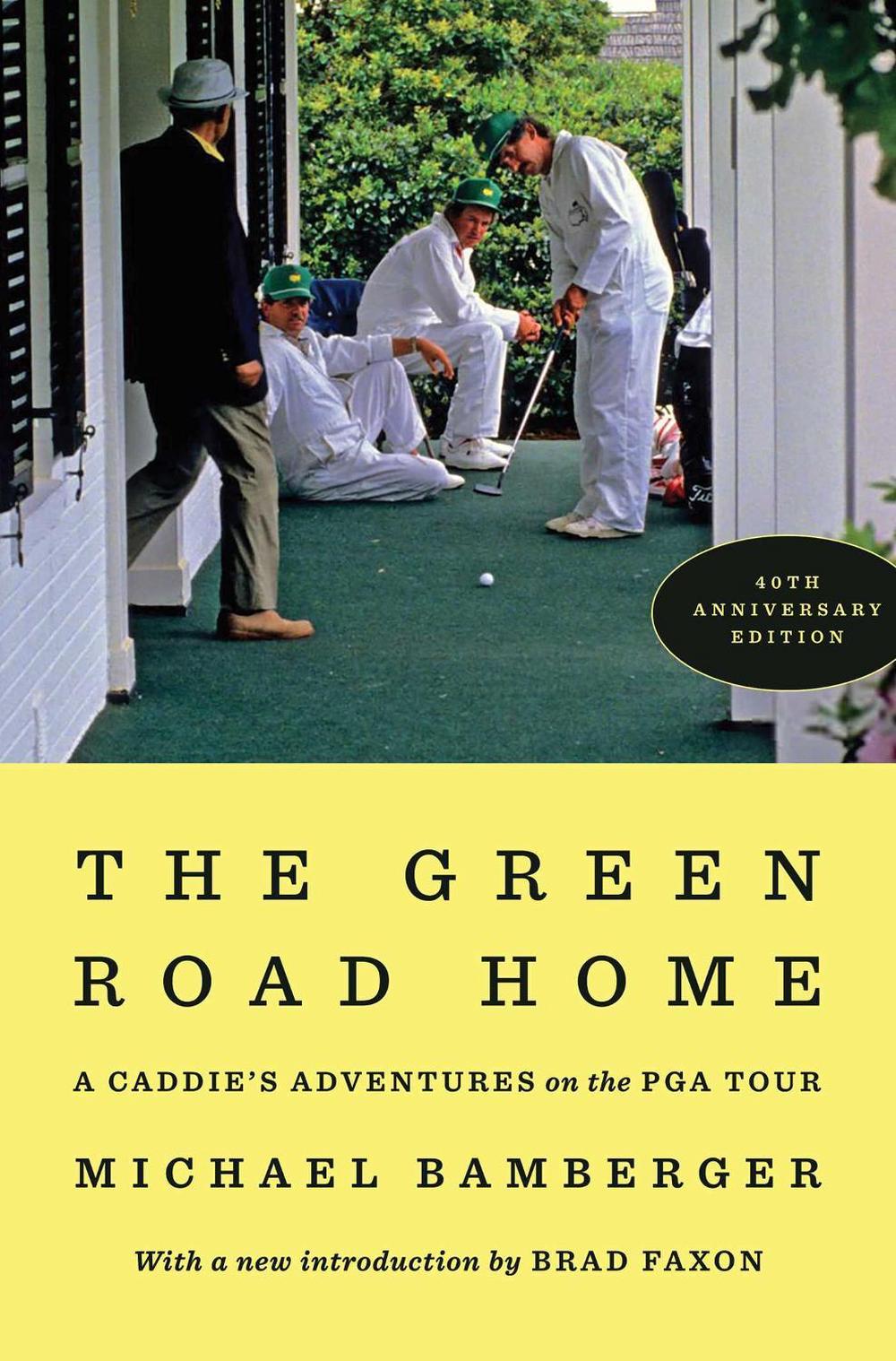The Green Road Home by Michael Bamberger - ISBN: 9781668219461