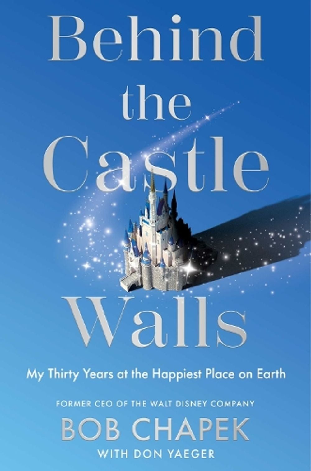 Behind the Castle Walls by Bob Chapek - ISBN: 9781668222089