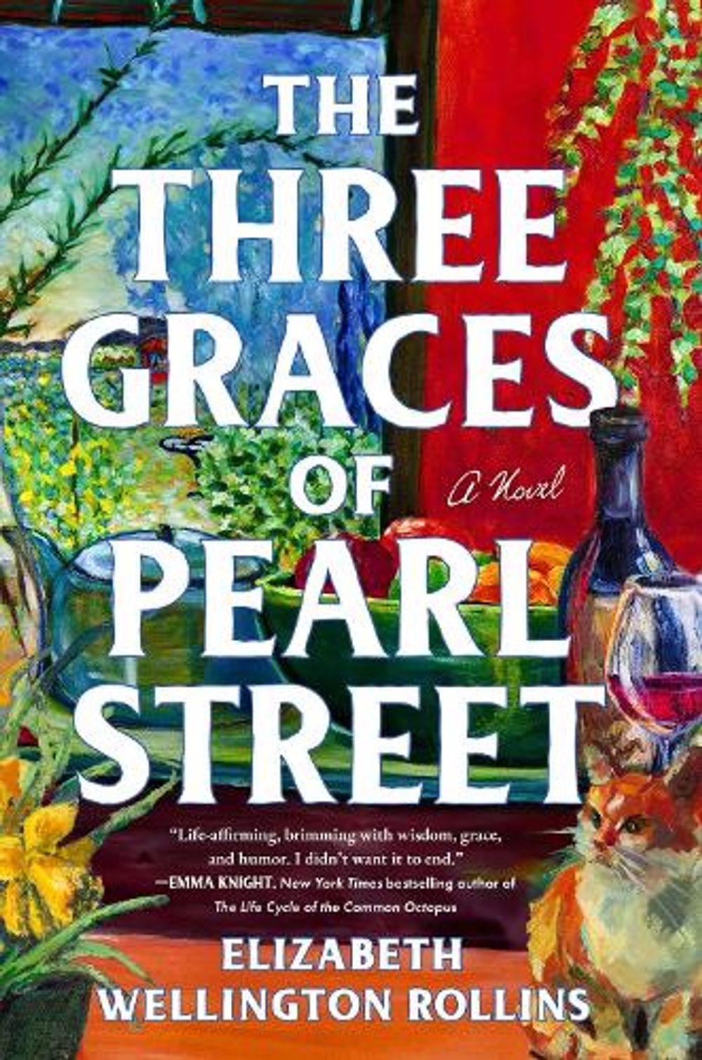The Three Graces of Pearl Street by Elizabeth Wellington Rollins - ISBN: 9781668224861
