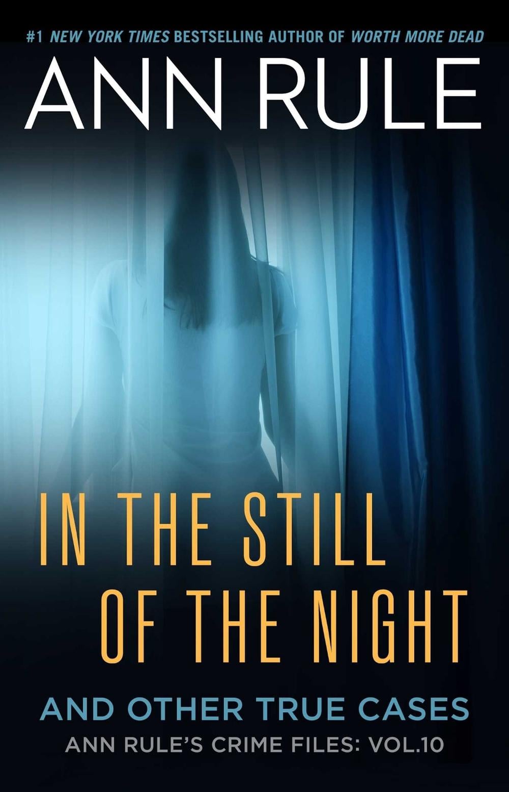 In the Still of the Night by Ann Rule - ISBN: 9781668228661