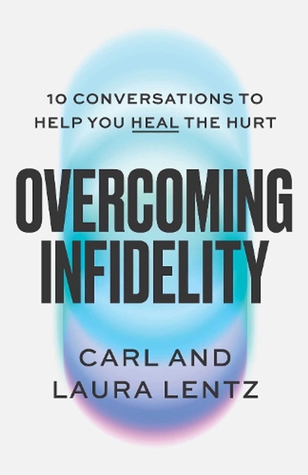 Overcoming Infidelity by Carl Lentz - ISBN: 9781668230497