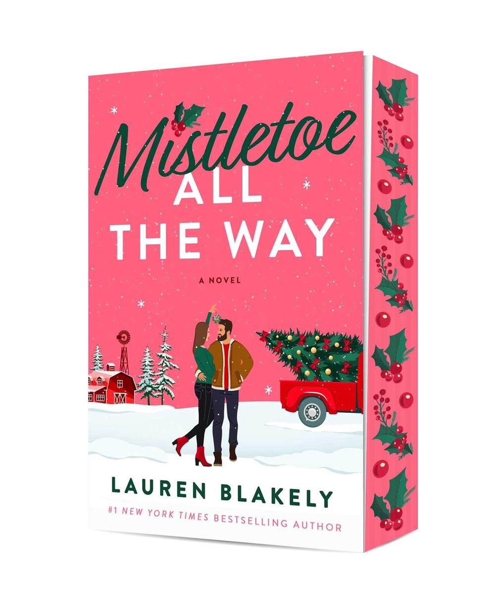 Mistletoe All the Way by Lauren Blakely - ISBN: 9781668233795