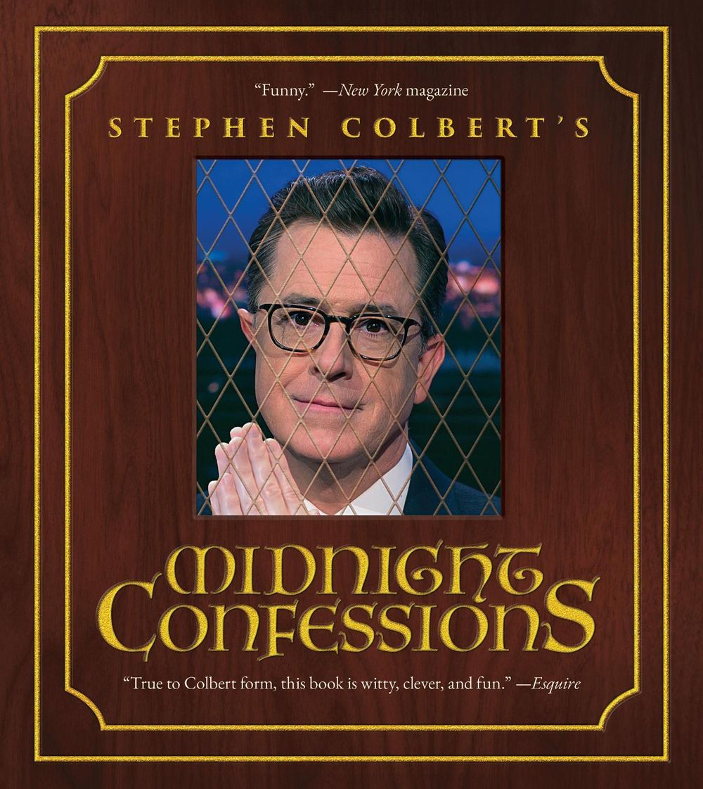 Stephen Colbert's Midnight Confessions by Stephen Colbert - ISBN: 9781668240304