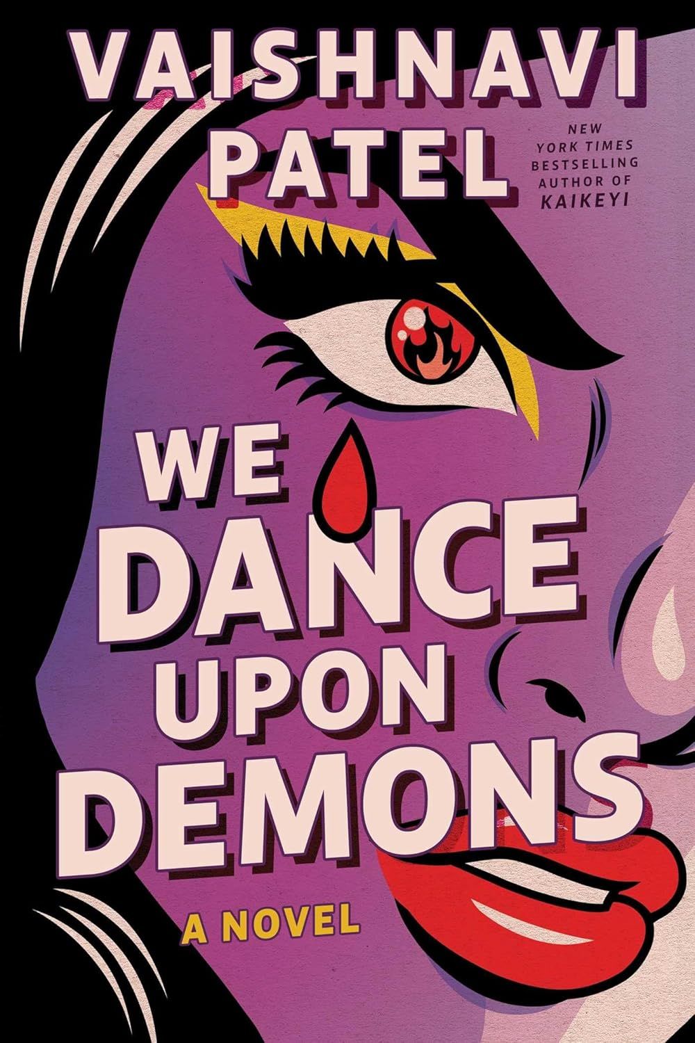 We Dance Upon Demons by Vaishnavi Patel - ISBN: 9781668243015