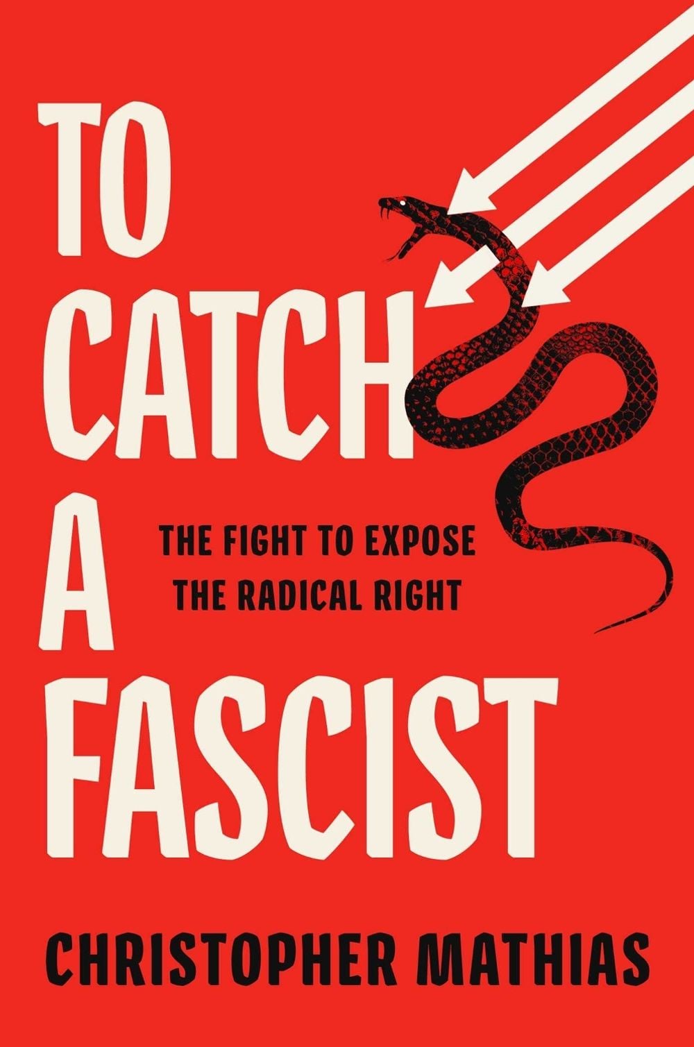 To Catch a Fascist by Christopher Mathias - ISBN: 9781668245934