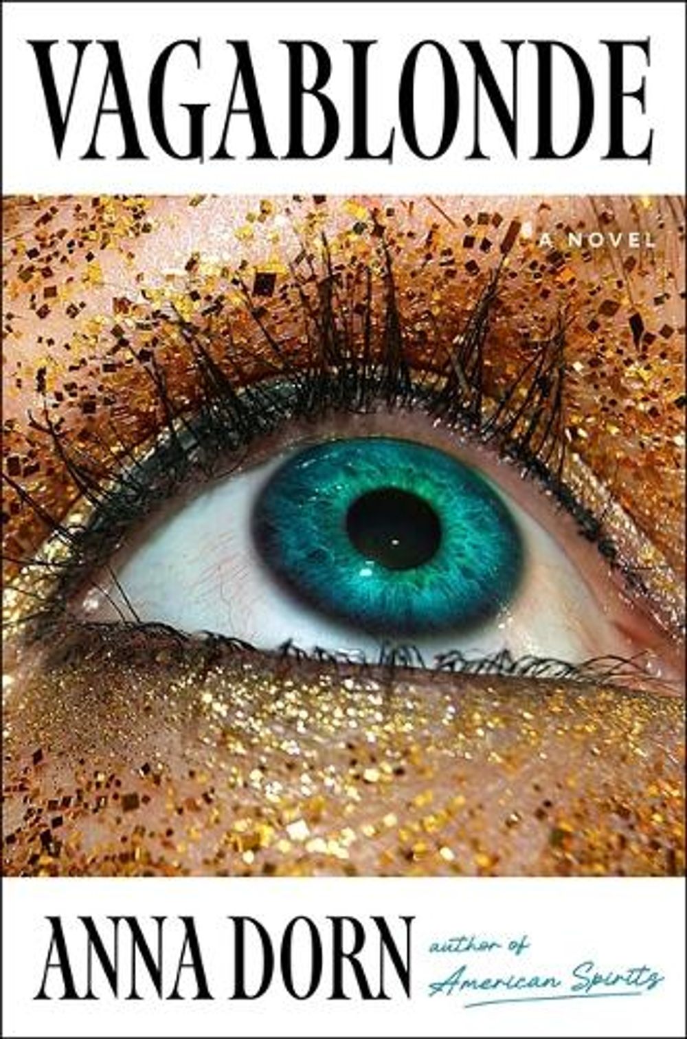 Vagablonde by Anna Dorn - ISBN: 9781668246412