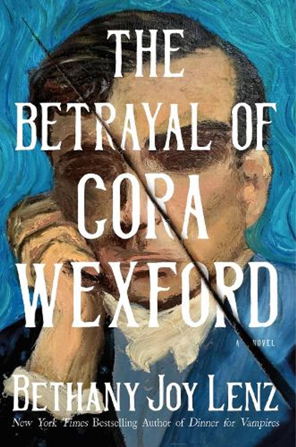 The Betrayal of Cora Wexford by Bethany Joy Lenz - ISBN: 9781668265352