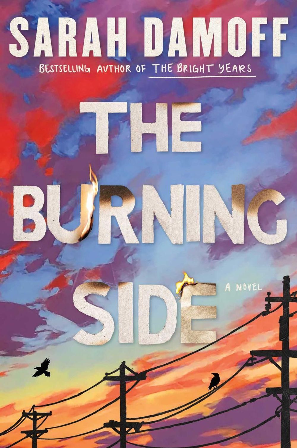 The Burning Side by Sarah Damoff - ISBN: 9781668271612