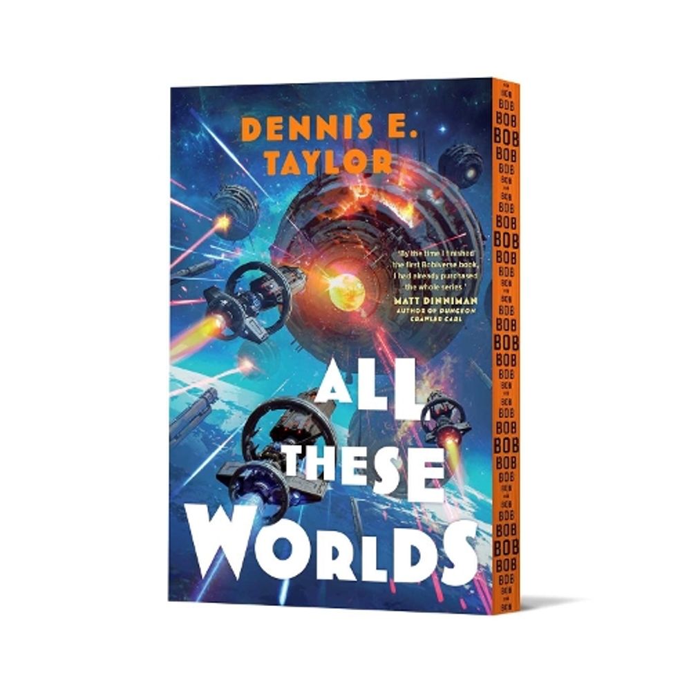 All These Worlds by Dennis E. Taylor - ISBN: 9781668276396