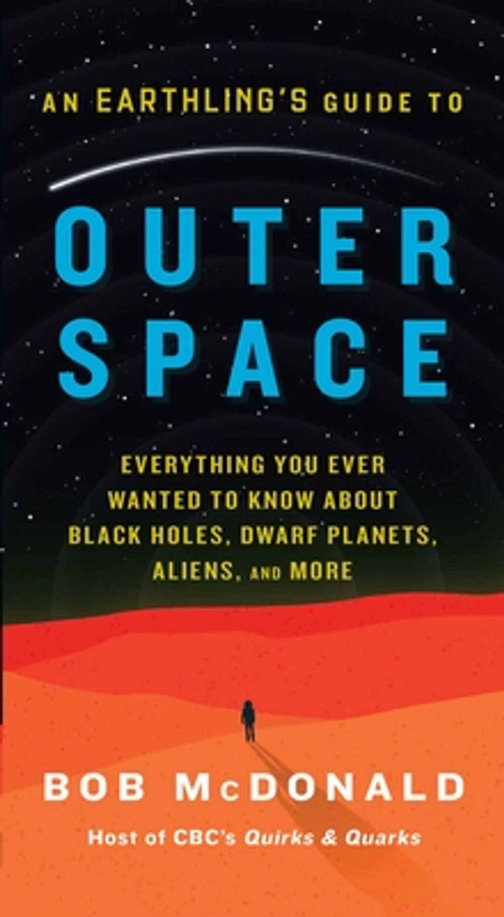 An Earthling's Guide to Outer Space by Bob McDonald - ISBN: 9781668276730