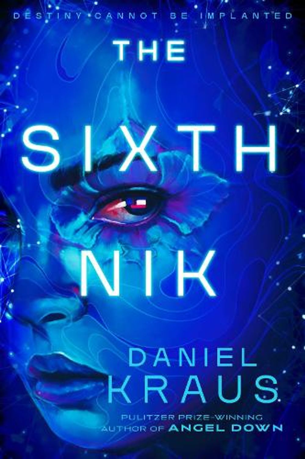 The Sixth Nik by Daniel Kraus - ISBN: 9781668278987