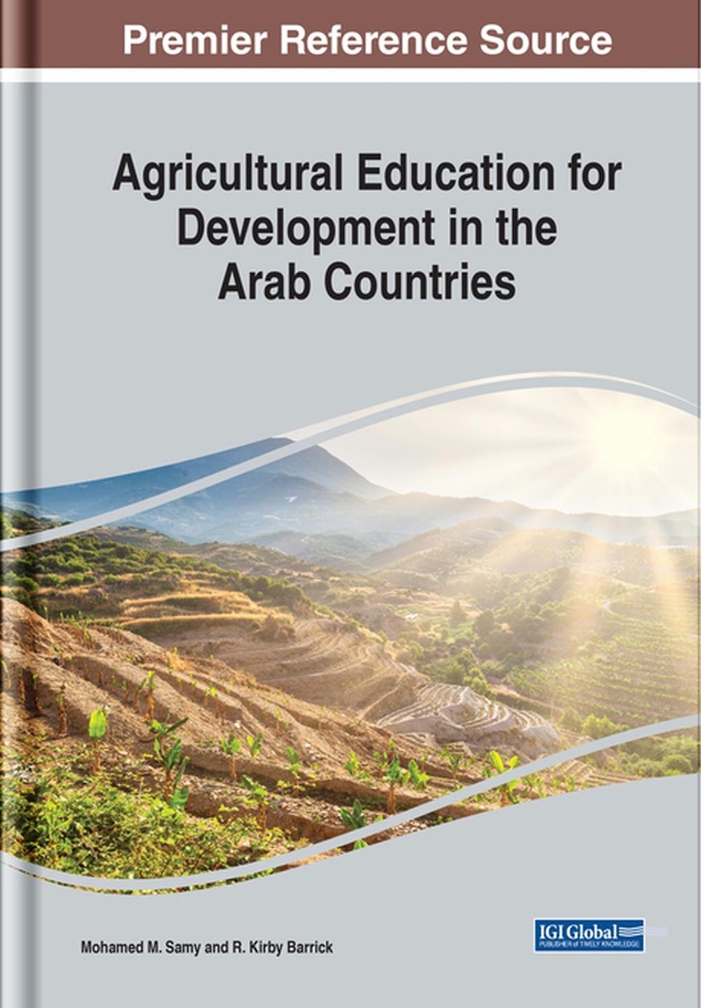 Agricultural Education for Development in the Arab Countries by R