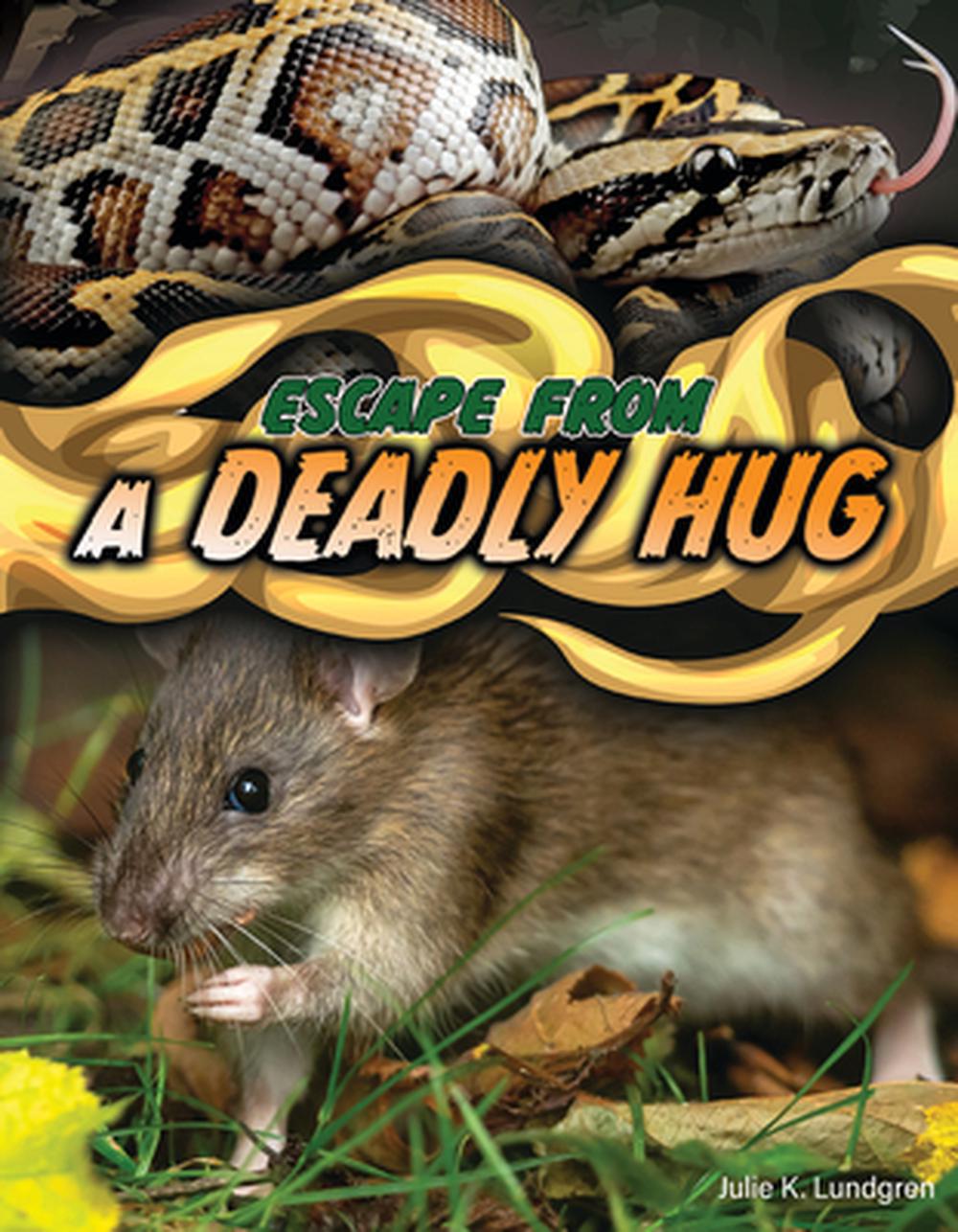 Escape from a Deadly Hug by Julie K. Lundgren, Hardcover, 9781668963326 ...