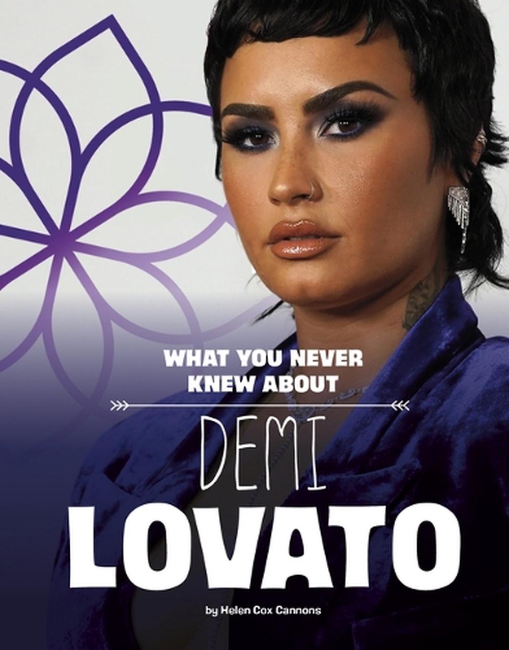 What You Never Knew about Demi Lovato by Helen Cox Cannons, Paperback