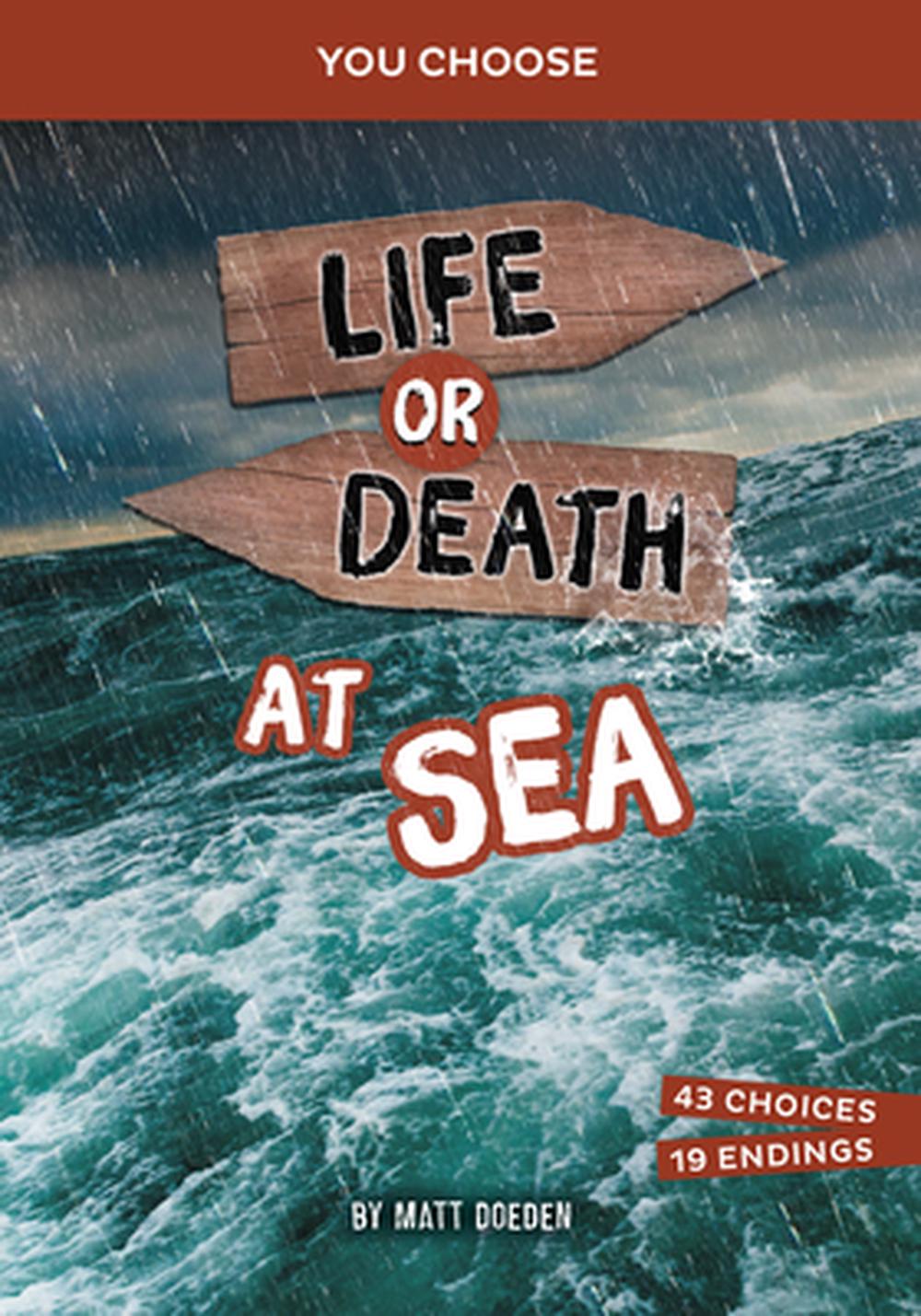 Life or Death at Sea by Matt Doeden - ISBN: 9781669088332
