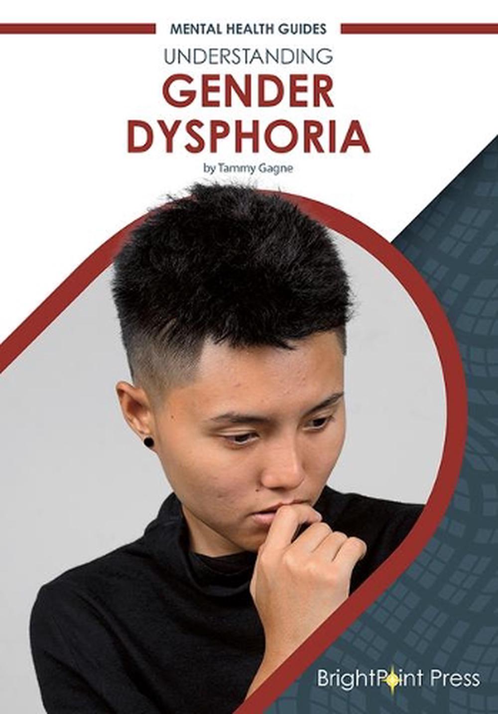 Understanding Gender Dysphoria by Mark A. Yarhouse