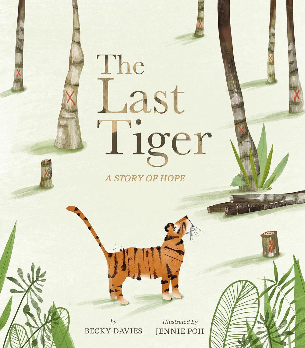 The Last Tiger by Becky Davies, Hardcover, 9781680102727 Buy