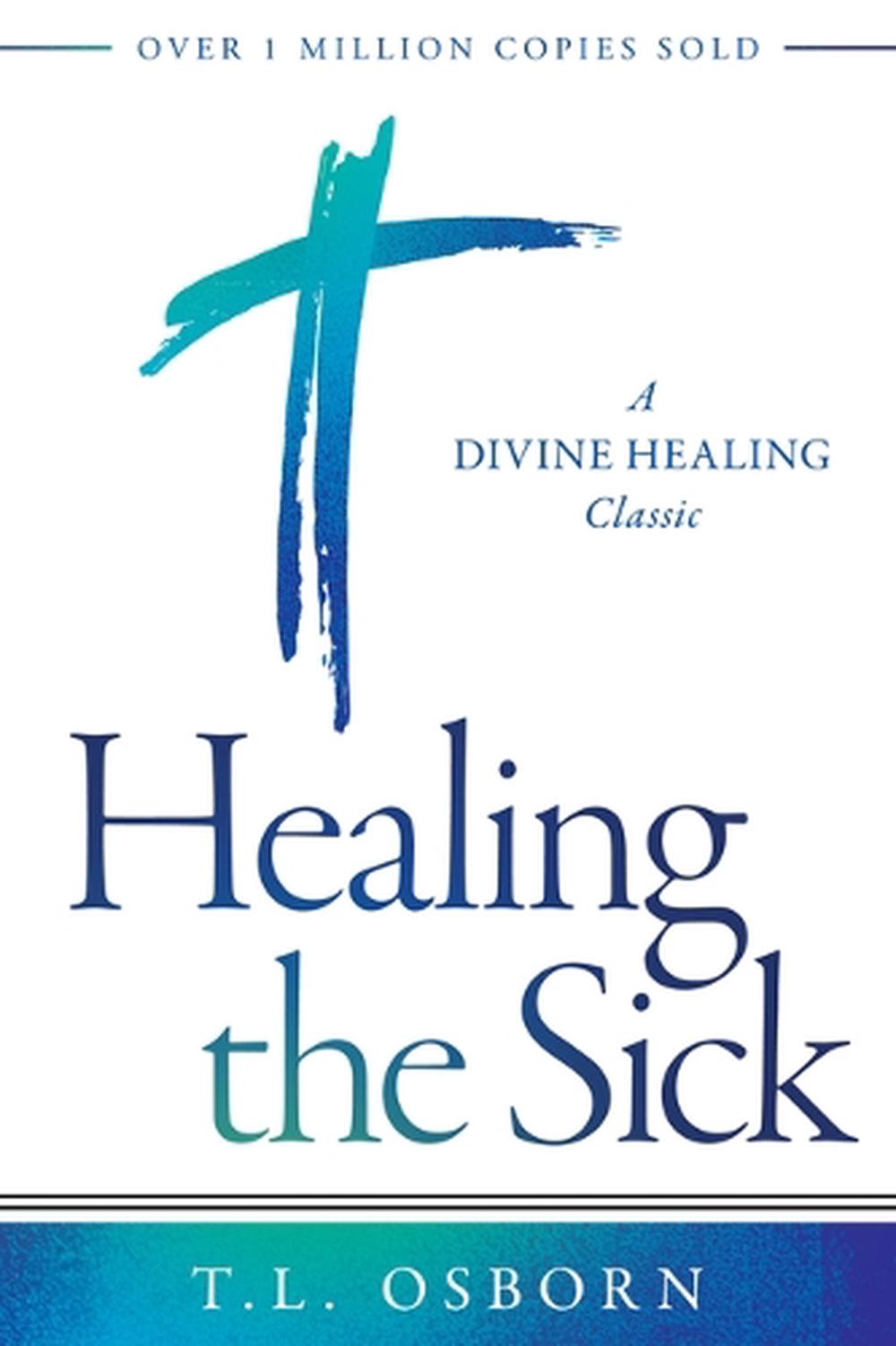 Healing the Sick, 9781680317916