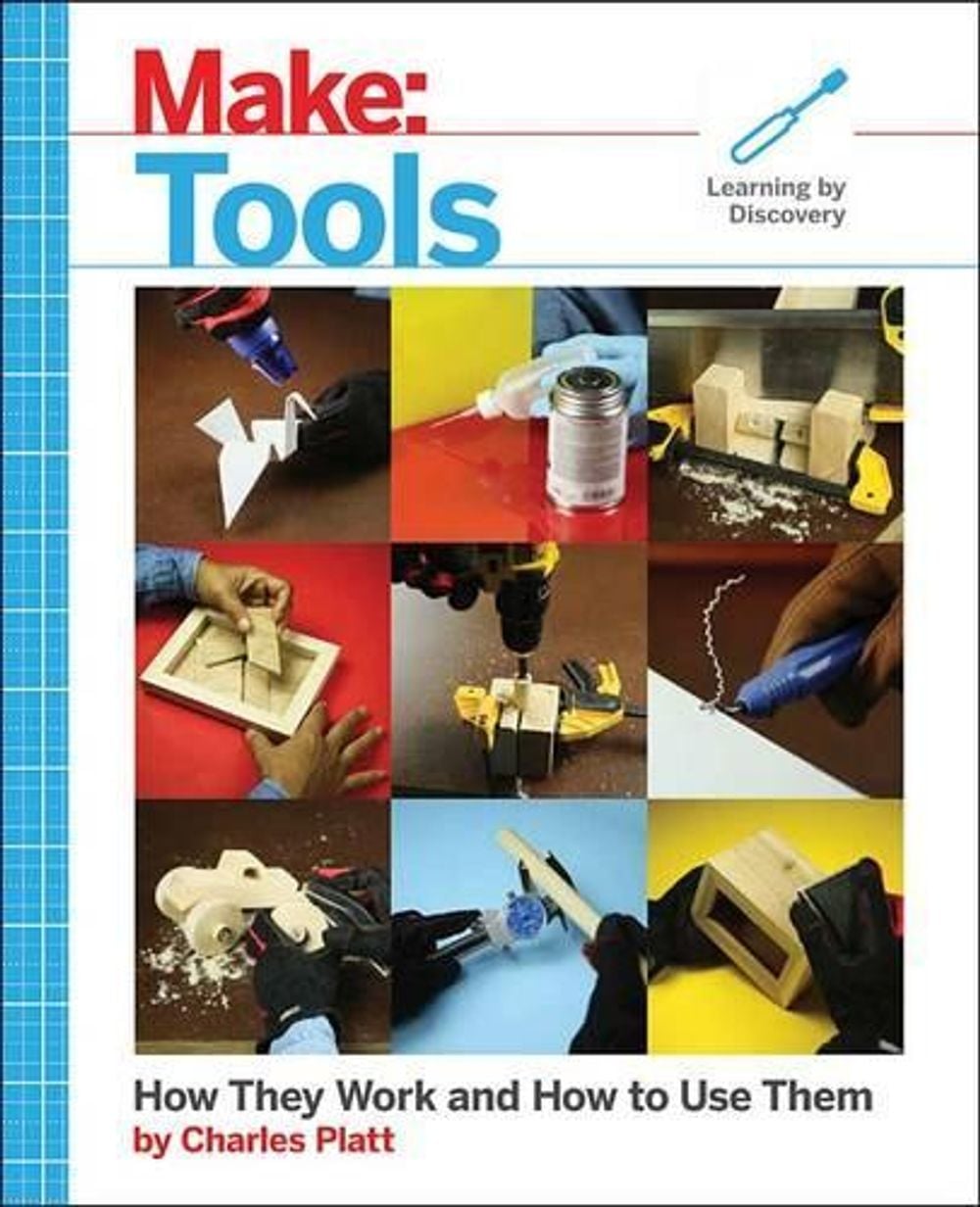 Make: Tools by Charles Platt - ISBN: 9781680452532