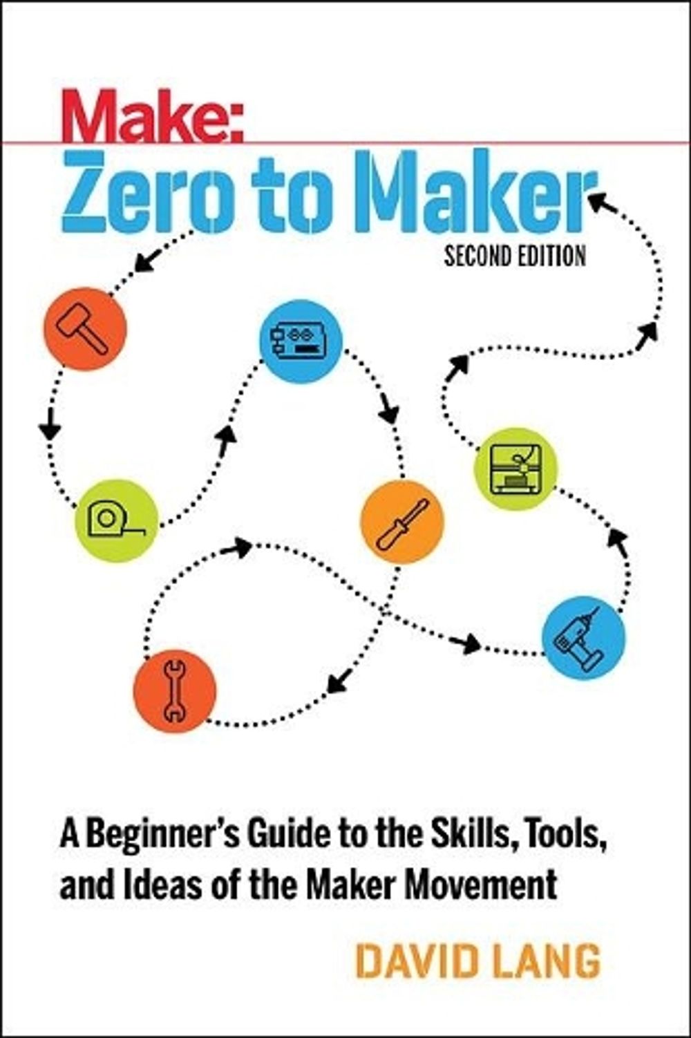 Zero to Maker 2e by David Lang - ISBN: 9781680453416