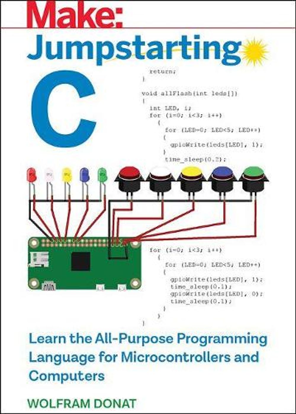 Jumpstarting C by Wolfram Donat - ISBN: 9781680454987
