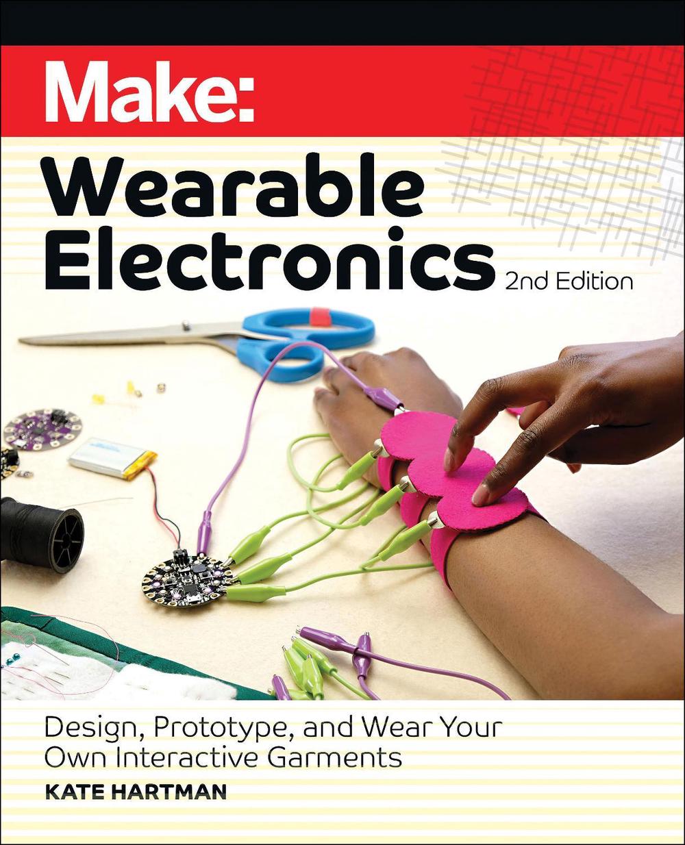 Make: Wearable Electronics, 9781680457209