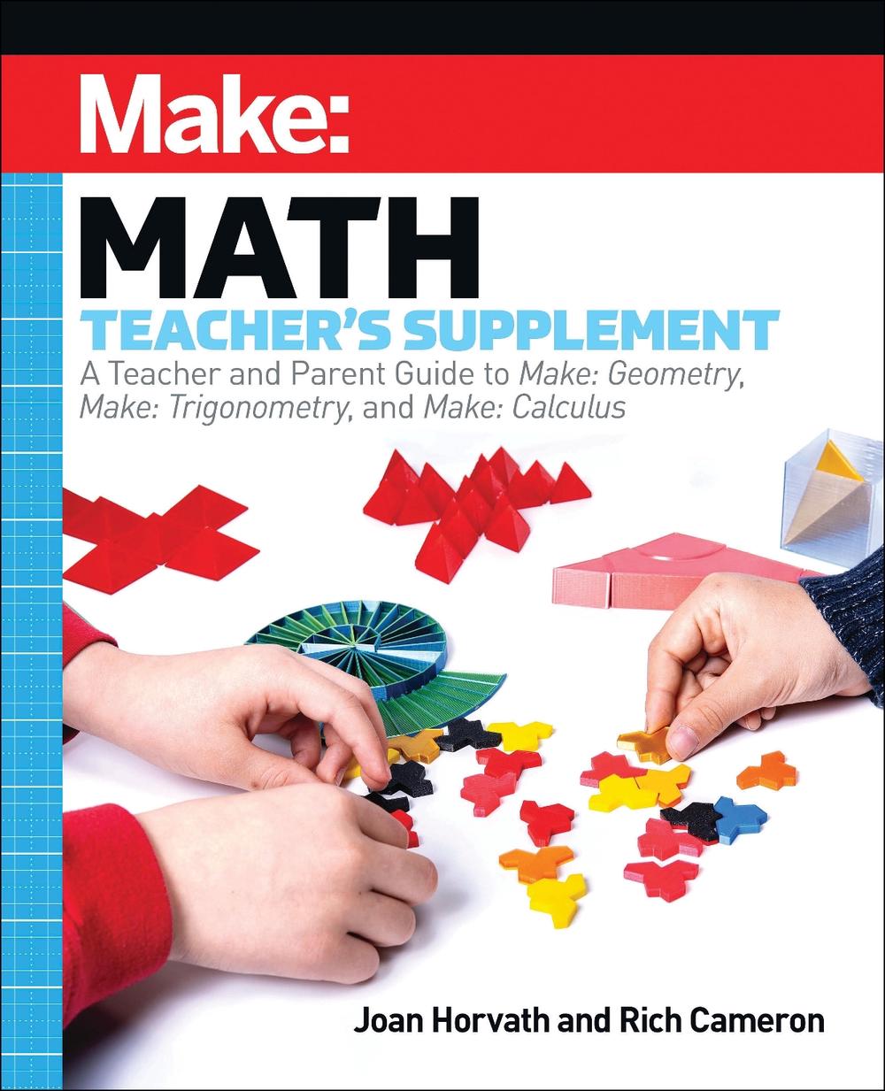 Make: Math Teacher's Supplement, 9781680458305