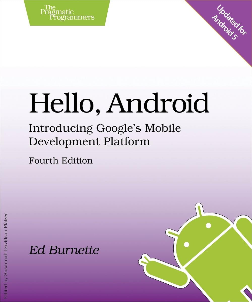 Hello, Android 4e by Ed Burnette - ISBN: 9781680500370