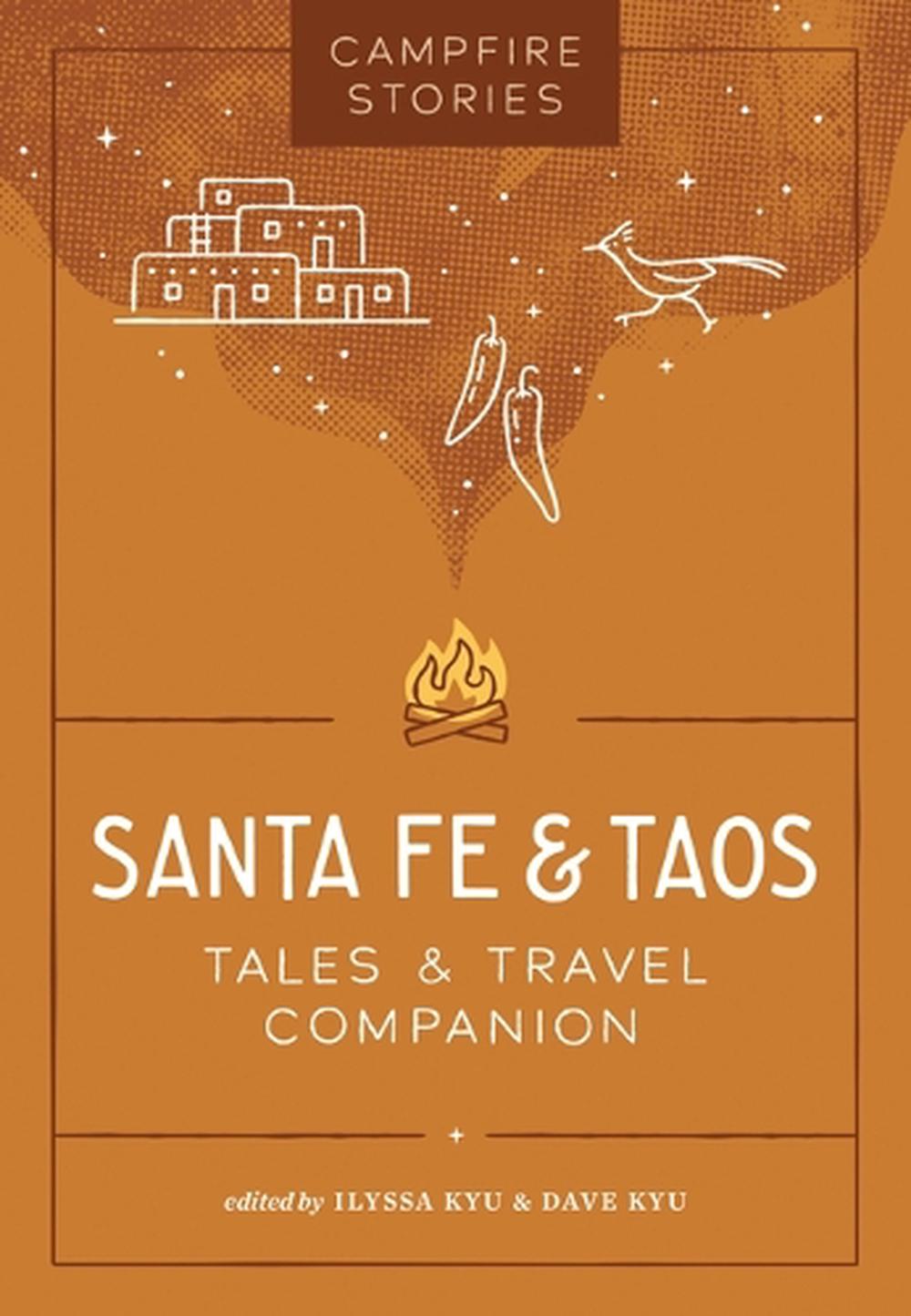 Campfire Stories: Santa Fe & Taos, 9781680517583
