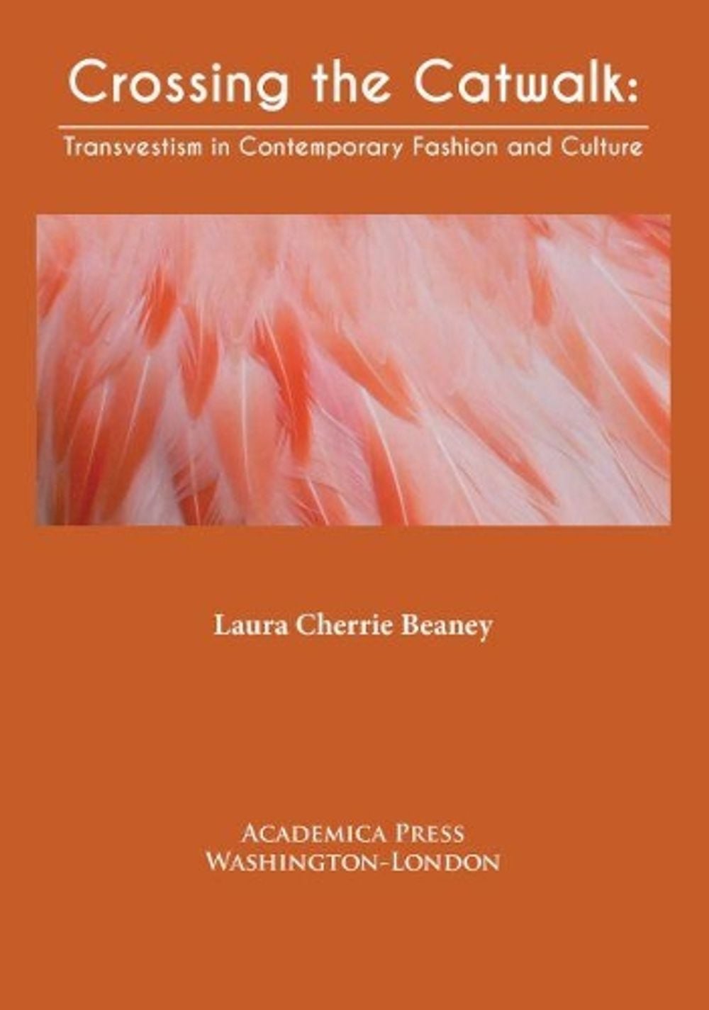 Crossing the Catwalk by Laura Cherrie Beaney - ISBN: 9781680534825