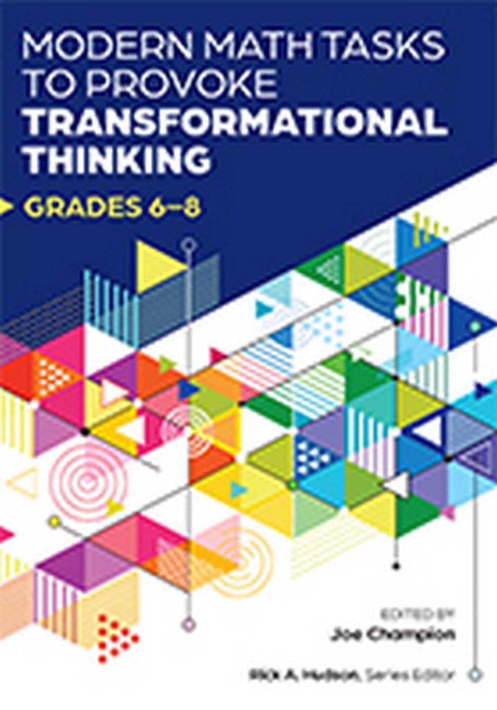 Modern Math Tasks to Provoke Transformational Thinking, Grades 6-8, 9781680540901