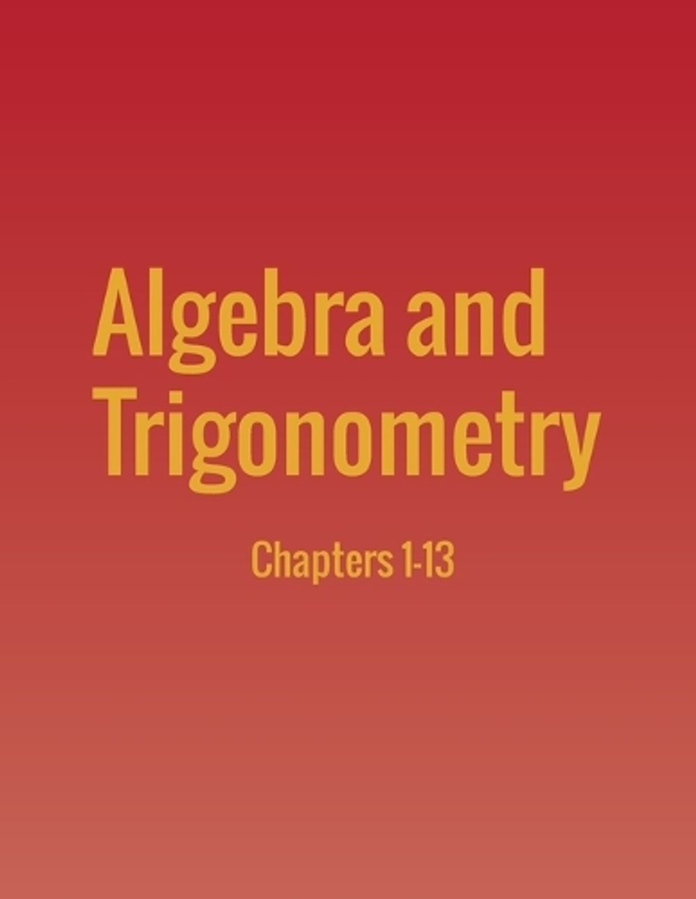 Algebra and Trigonometry by Jay Abramson - ISBN: 9781680920734