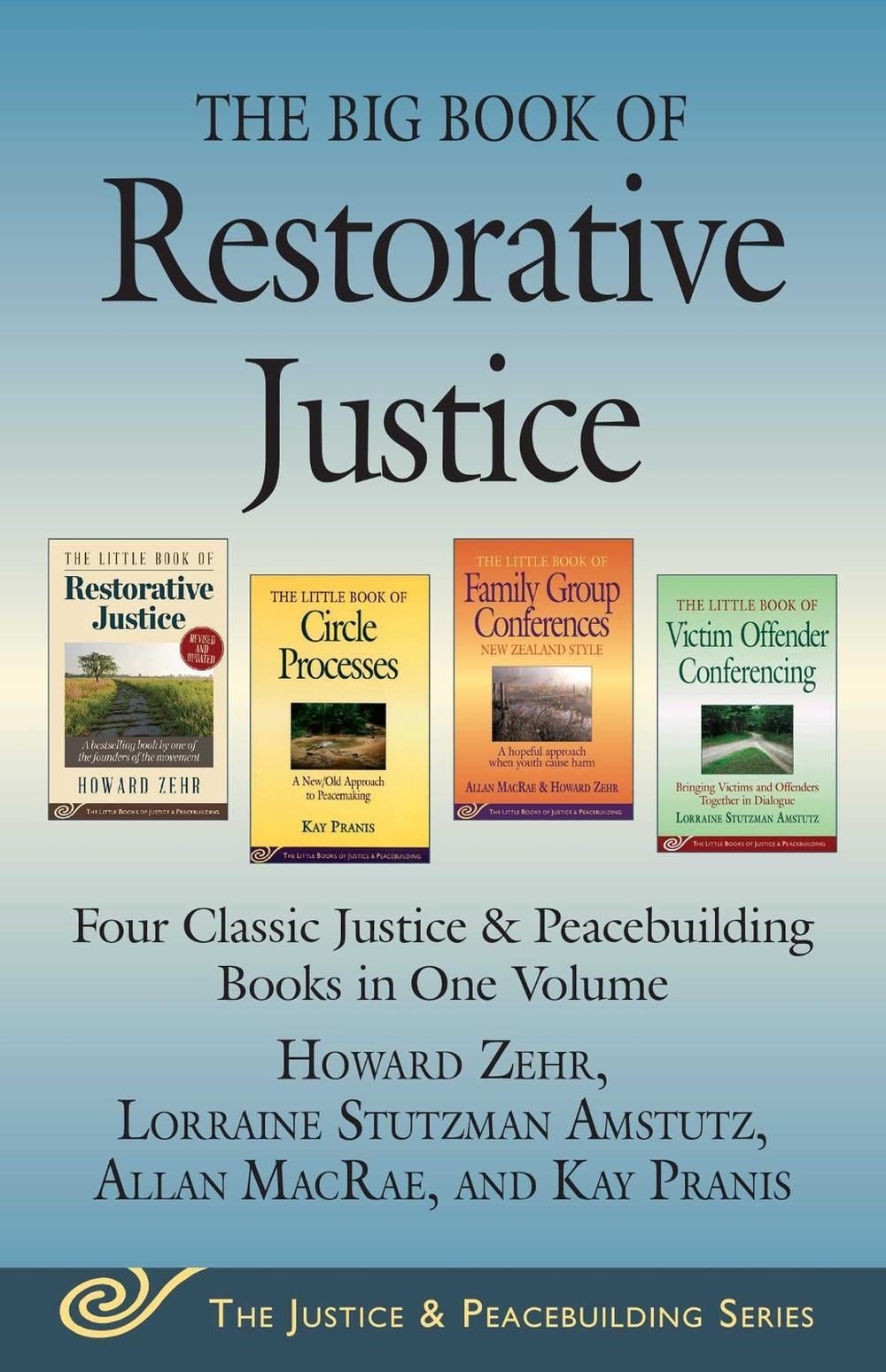 The Big Book of Restorative Justice by Howard Zehr - ISBN: 9781680990560