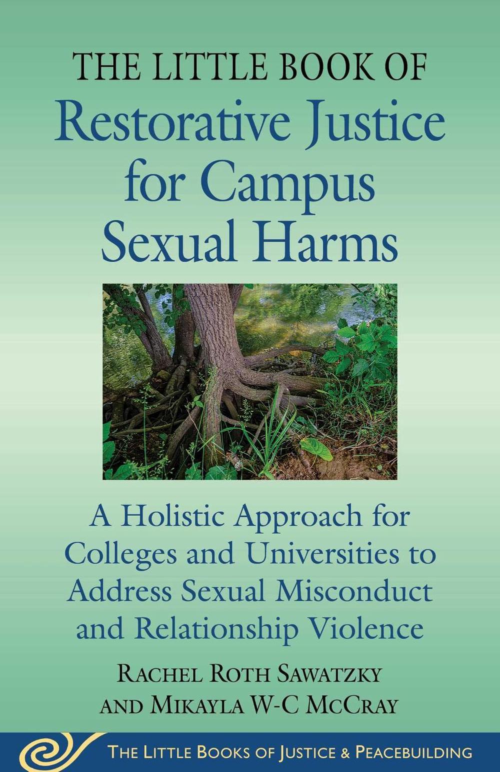The Little Book of Restorative Justice for Campus Sexual Harms, 9781680999174