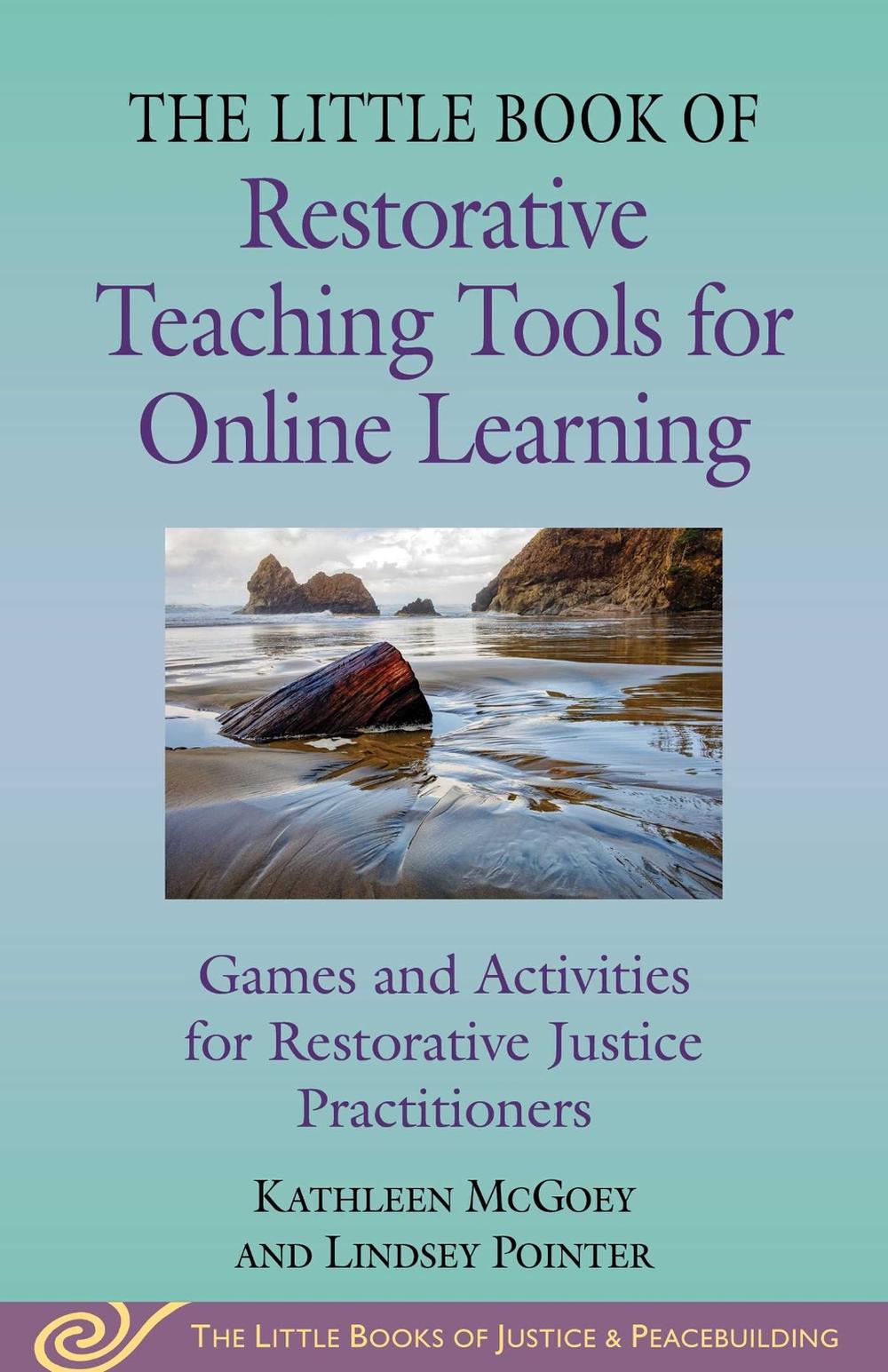 Little Book of Restorative Teaching Tools for Online Learning, 9781680999211