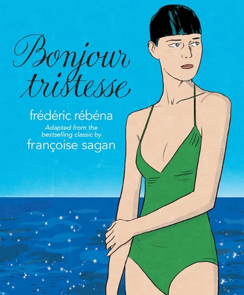 Bonjour Tristesse by Frédéric Rébéna - ISBN: 9781681123615