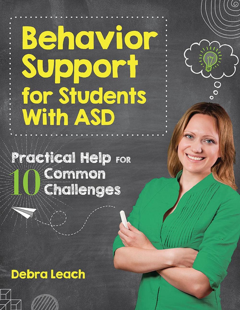 Behavior Support for Students with ASD by Debra Leach - ISBN: 9781681251998