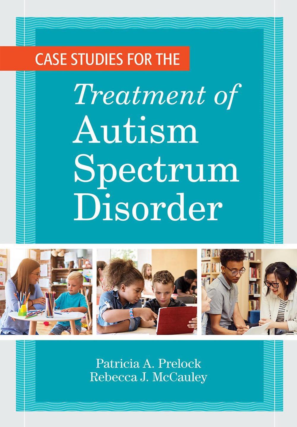Case Studies for the Treatment of Autism Spectrum Disorder, 9781681253961