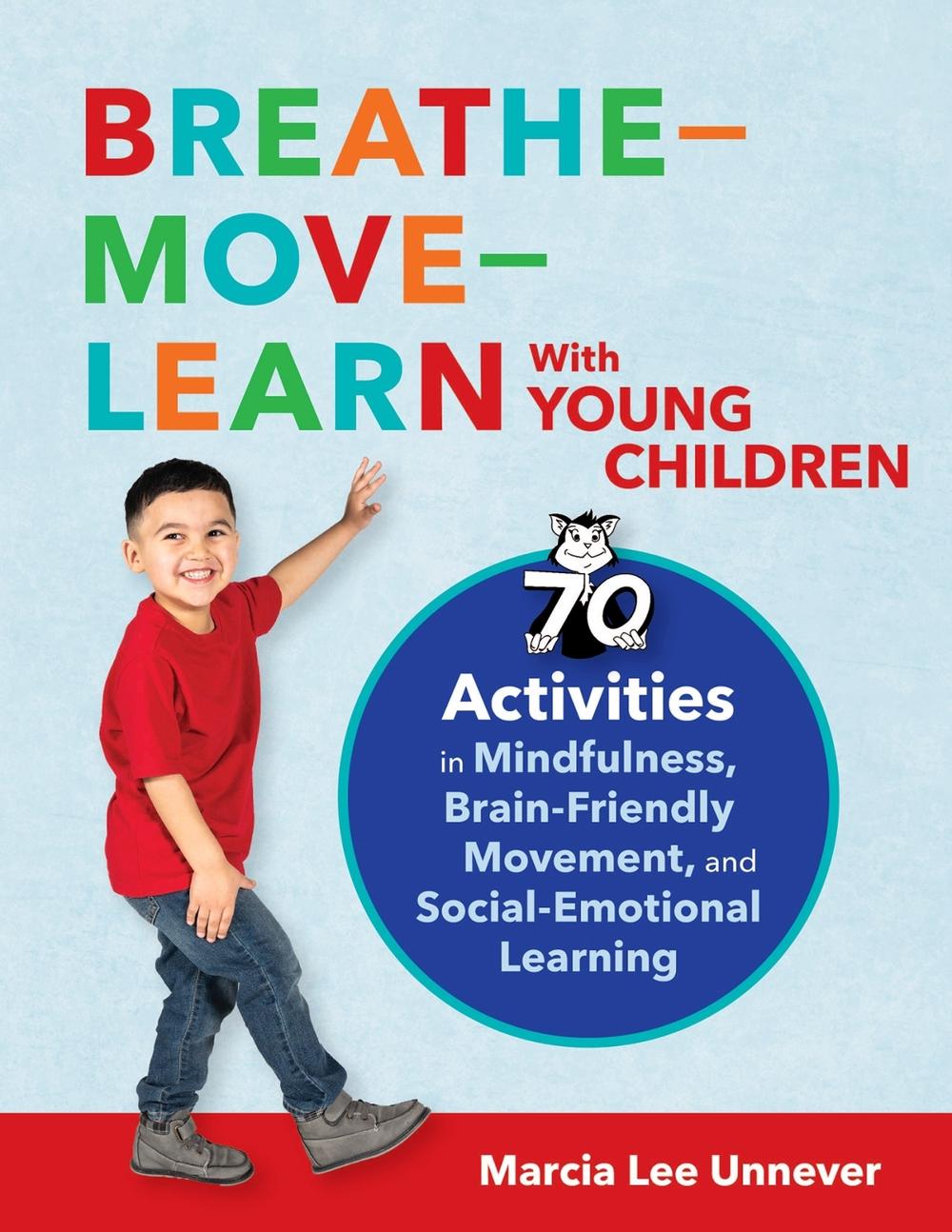 Breathe-Move-Learn with Young Children, 9781681257594