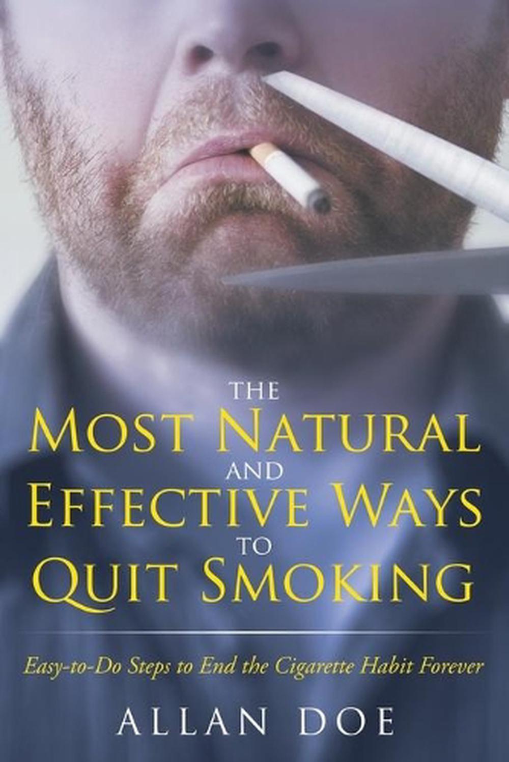 The Most Natural and Effective Ways to Quit Smoking, 9781681275222