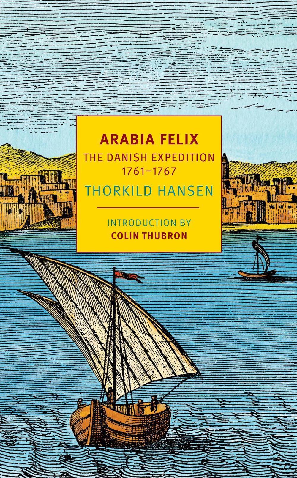 Arabia Felix by Thorkild Hansen - ISBN: 9781681370729