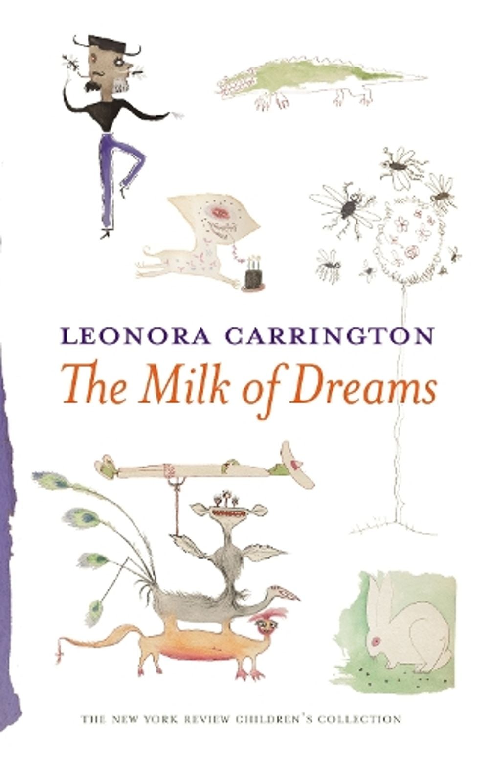 The Milk Of Dreams by Leonora Carrington - ISBN: 9781681370941