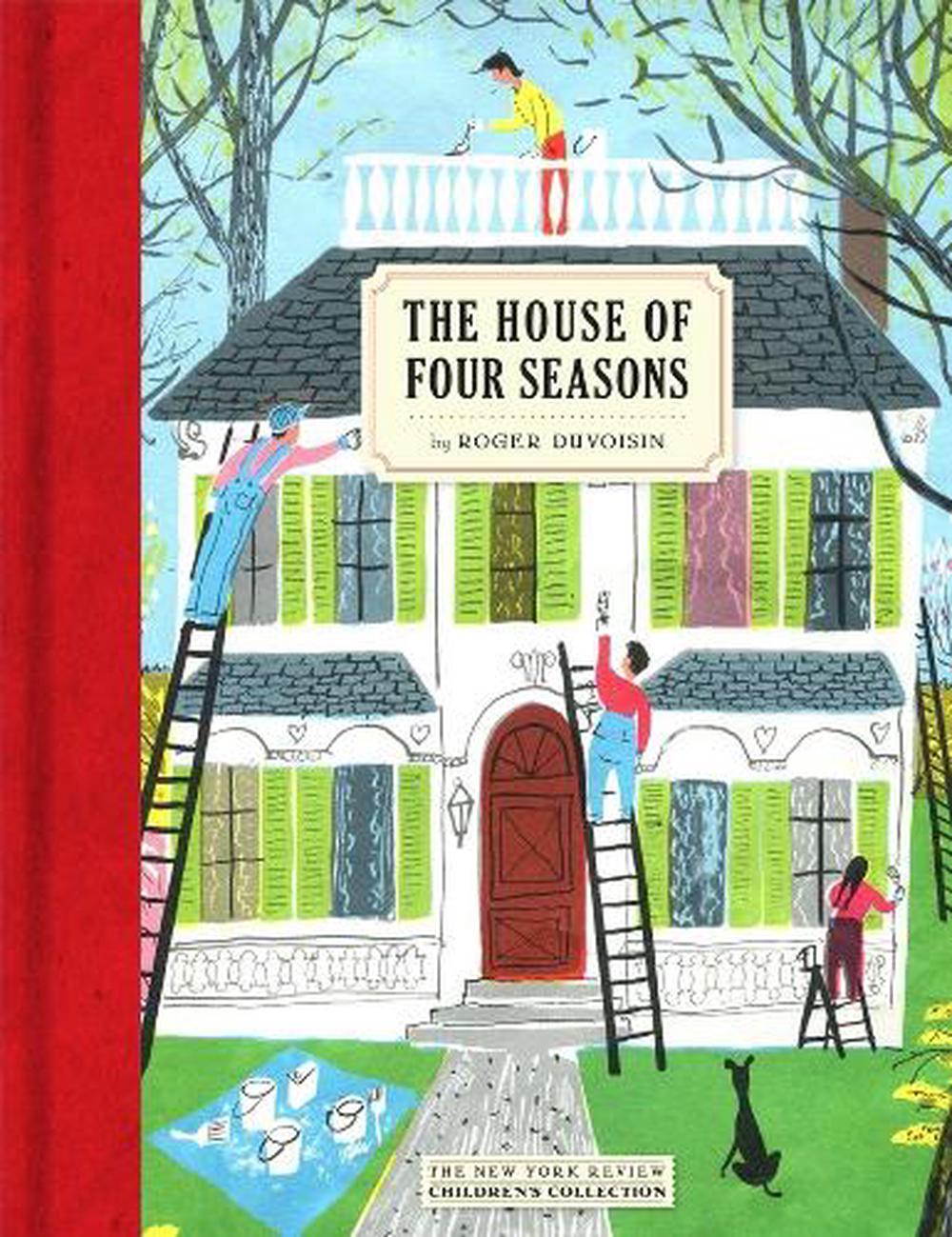 The House Of Four Seasons by Roger Duvoisin - ISBN: 9781681370989