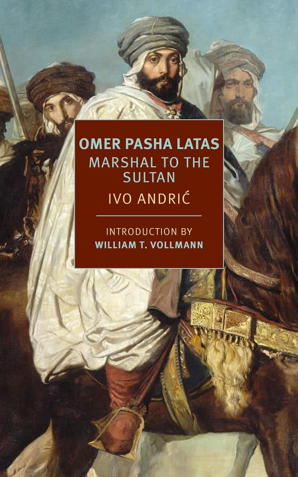 Omer Pasha Latas by Celia Hawkesworth - ISBN: 9781681372525