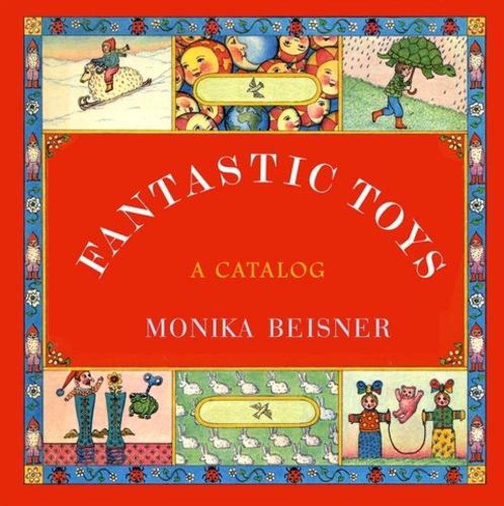 Fantastic Toys by Monika Beisner - ISBN: 9781681373119