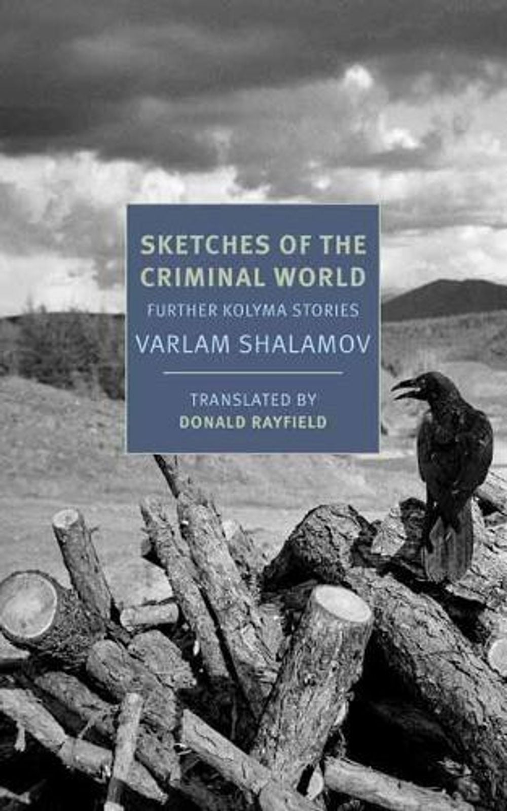 Sketches of the Criminal World by Varlam Shalamov - ISBN: 9781681373676