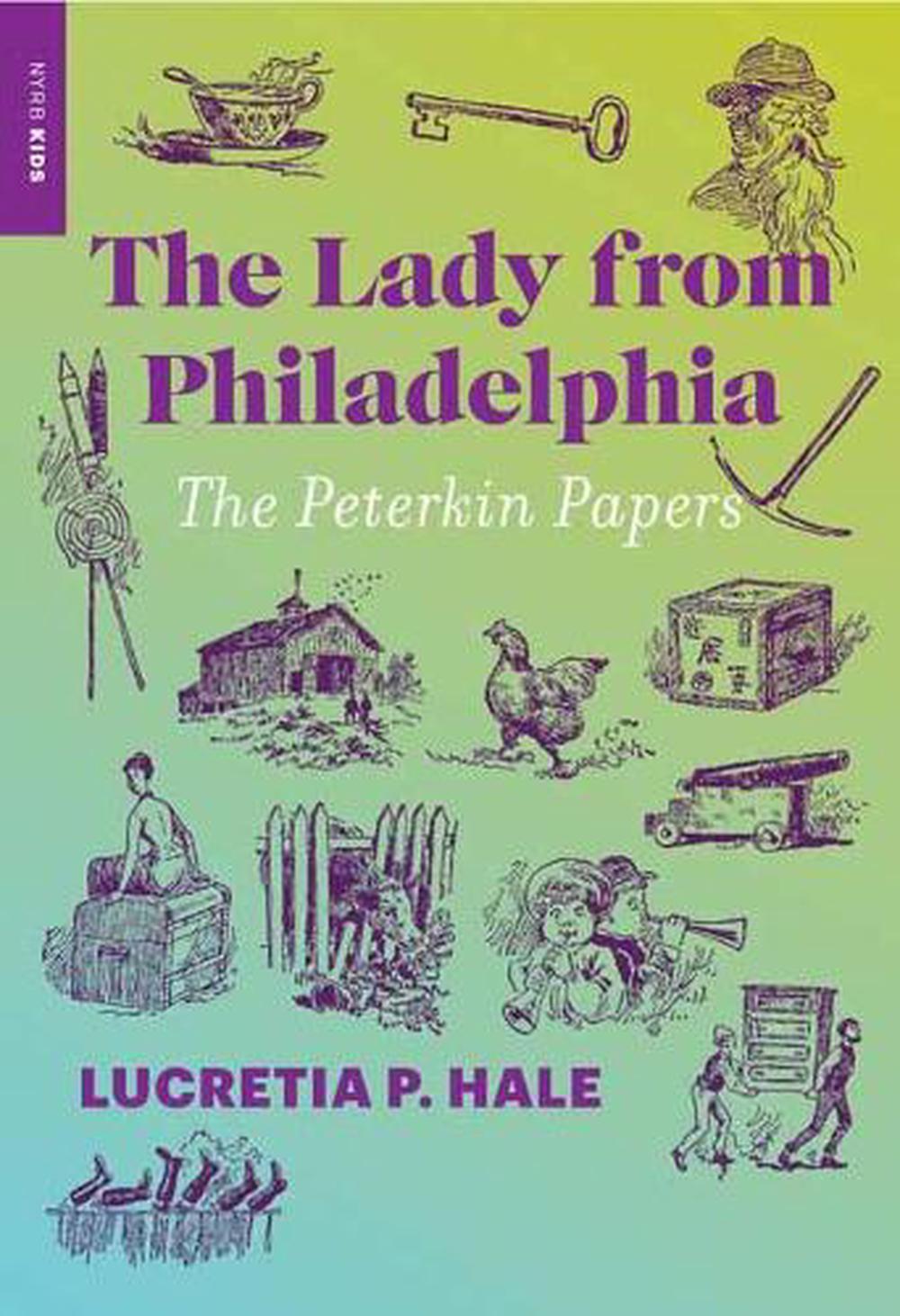 The Lady from Philadelphia by Lucretia P. Hale - ISBN: 9781681373775