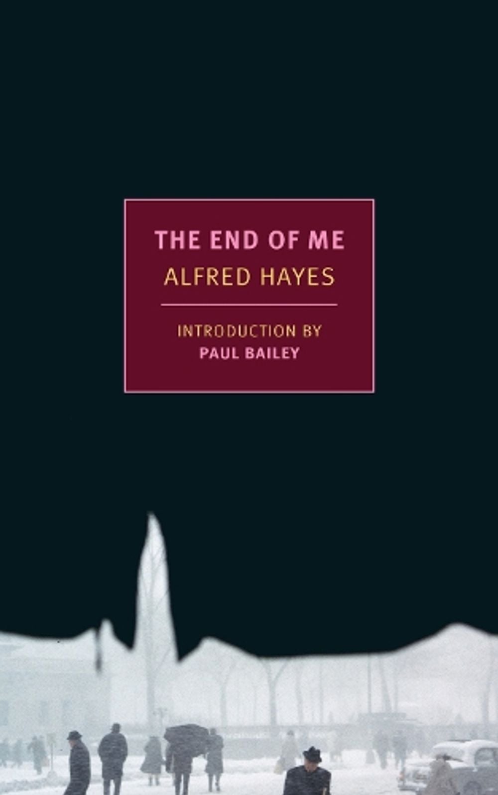 The End of Me by Alfred Hayes - ISBN: 9781681374338